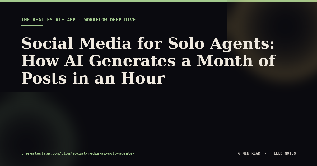 Social Media for Solo Agents: How AI Generates a Month of Posts in an Hour